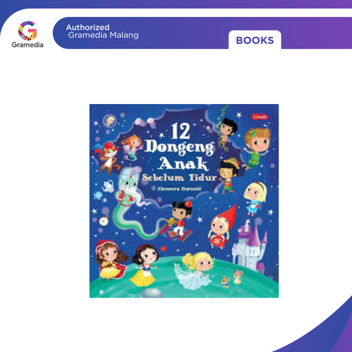 Gramedia Malang - 12 Dongeng Anak Sebelum Tidur