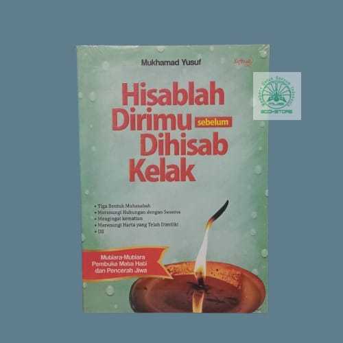 Buku Hisablah Dirimu Sebelum Dihisab Kelak - Mukhamad Yusuf - Penerbit Safirah Bukumusi Original