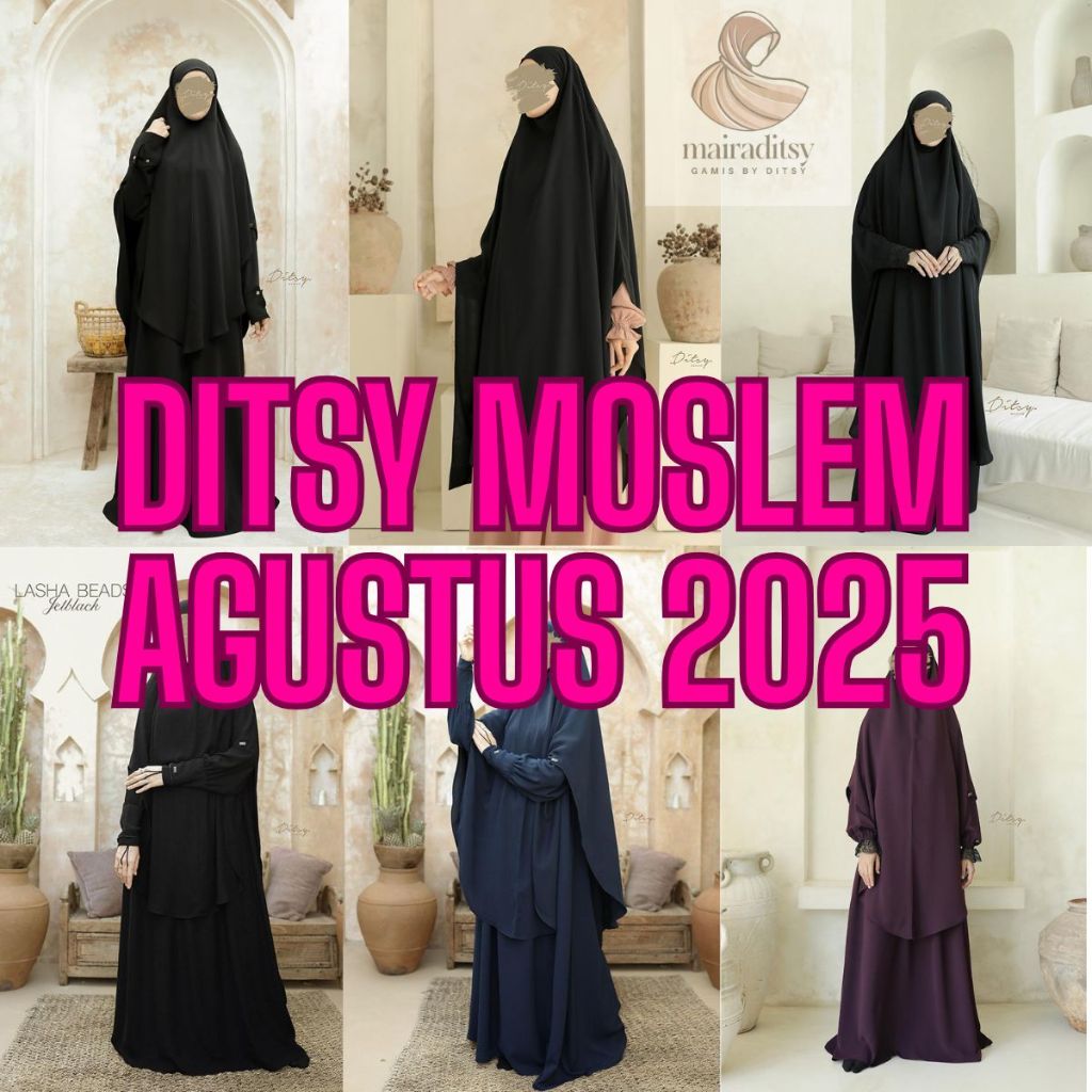 DITSY MOSLEM AGUSTUS 2025 LOVELLA MINA BLACK LUMMY BLACK ZAYNA FK SET LUCILLE RAISIN LAINNIE MAIRA J