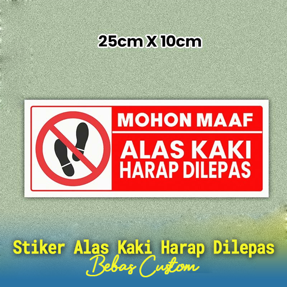 

Stiker Alas Kaki Harap Dilepas, Stiker Sandal Harap Dilepas, Stiker Quantac, Stiker Batas Alas Kaki Ukuran 25x10cm