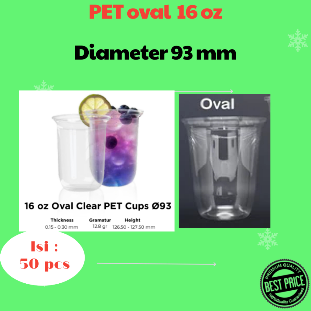 Cup Plastik PET Oval 16 oz 480 ml 12,8 gram diameter 93 isi 50 pcs