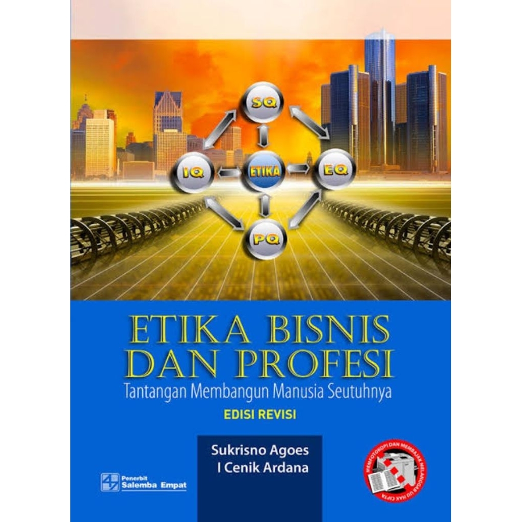 ETIKA BISNIS DAN PROFESI sukrisno agos