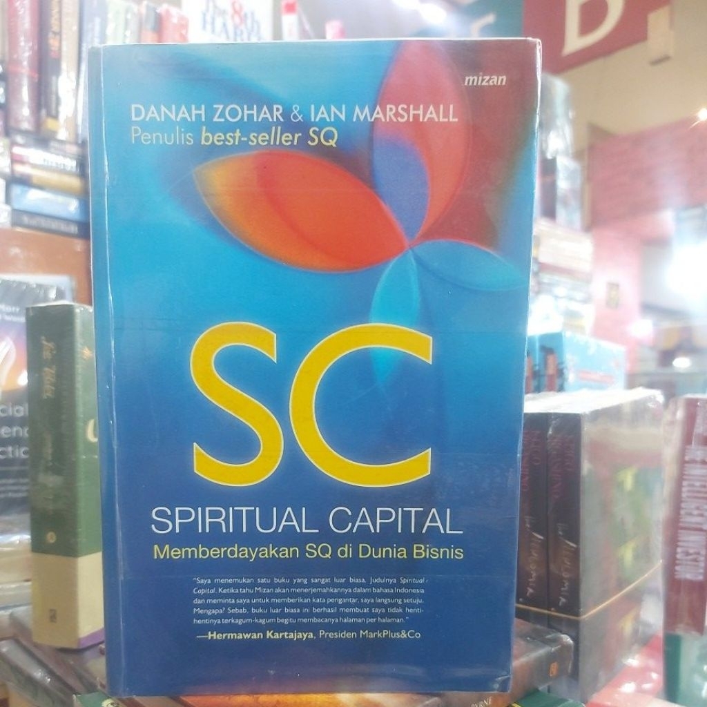 Buku SC SPIRITUAL CAPITAL Memberdayakan SQ di Dunia Bisnis by Danah Zohar & Ian Marshall