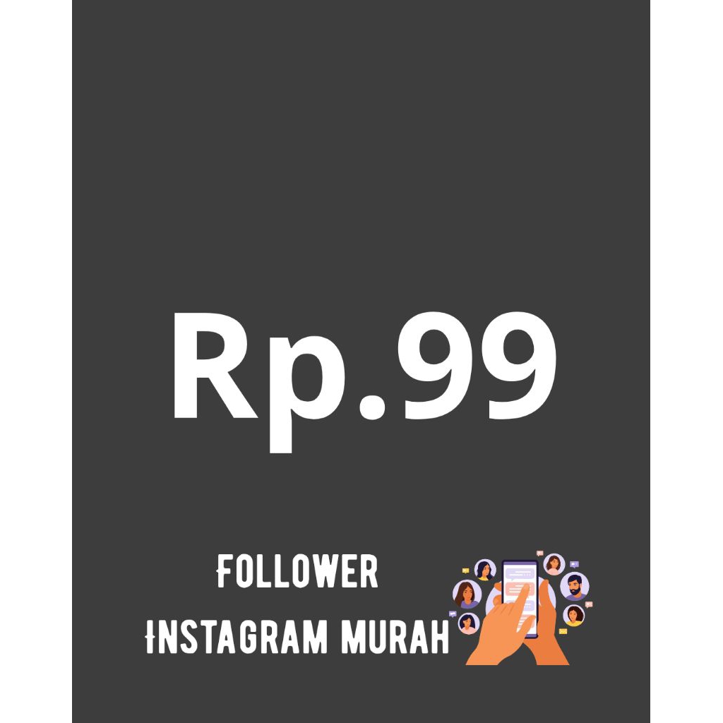 FOLLOWER INSTAGRAM MURAH SATUAN REAL AKTIF FYP TRUST INSTAGRAM TERBARU INDO