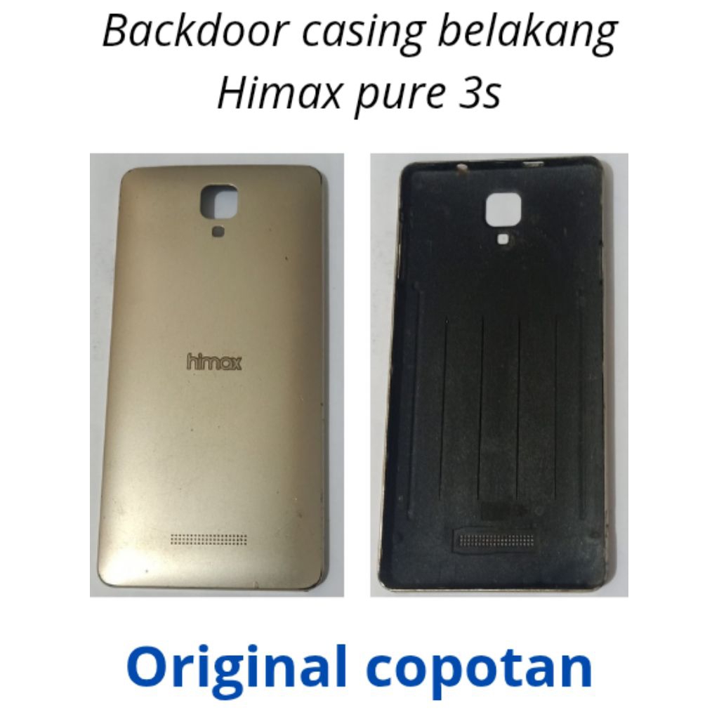 backdoor casing belakang Himax pure 3s original copotan