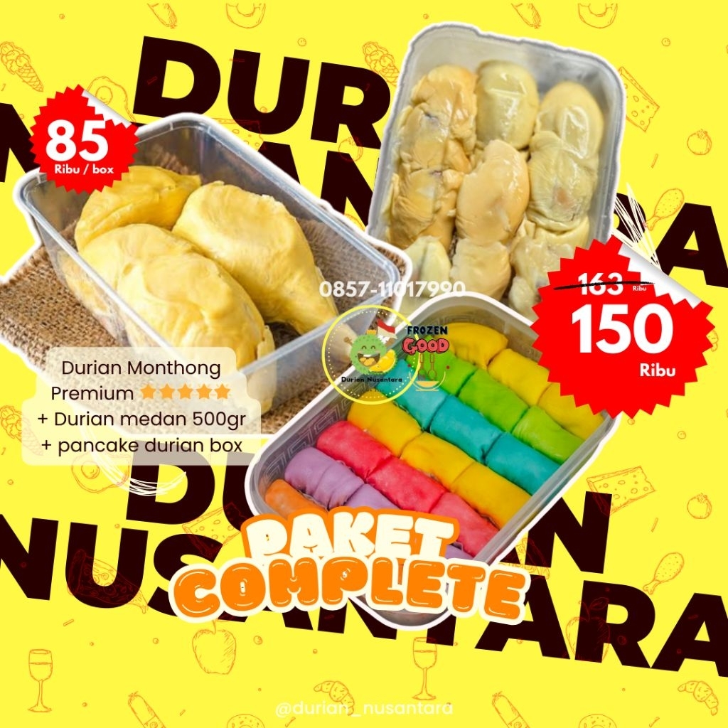 

DURIAN NUSANTARA PAKET DURIAN COMPLETE Durian Medan Durian Monthong Pancake Durian