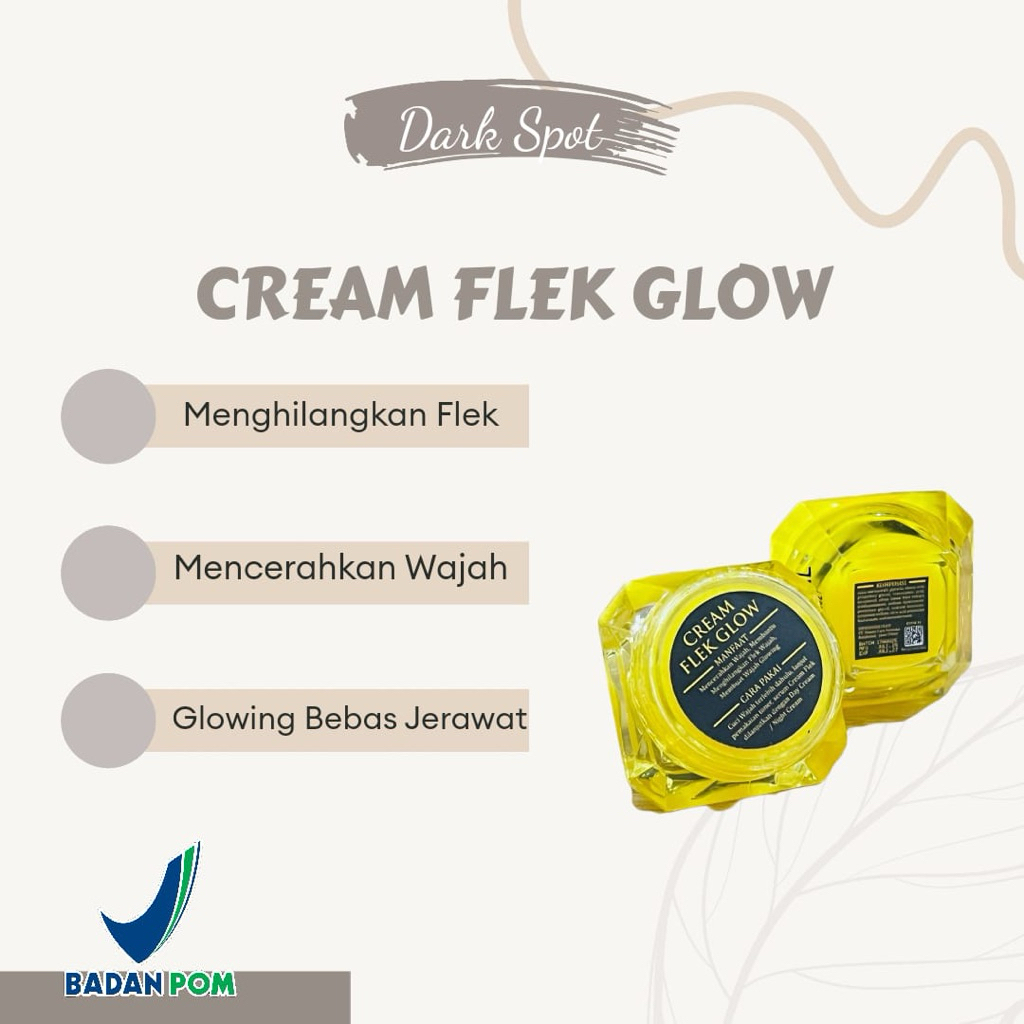 Cream Flek Glow Salep Flek Glow Untuk Pengobatan Kulit Mencerahkan Wajah Menghilangkan Flek Dark Spo
