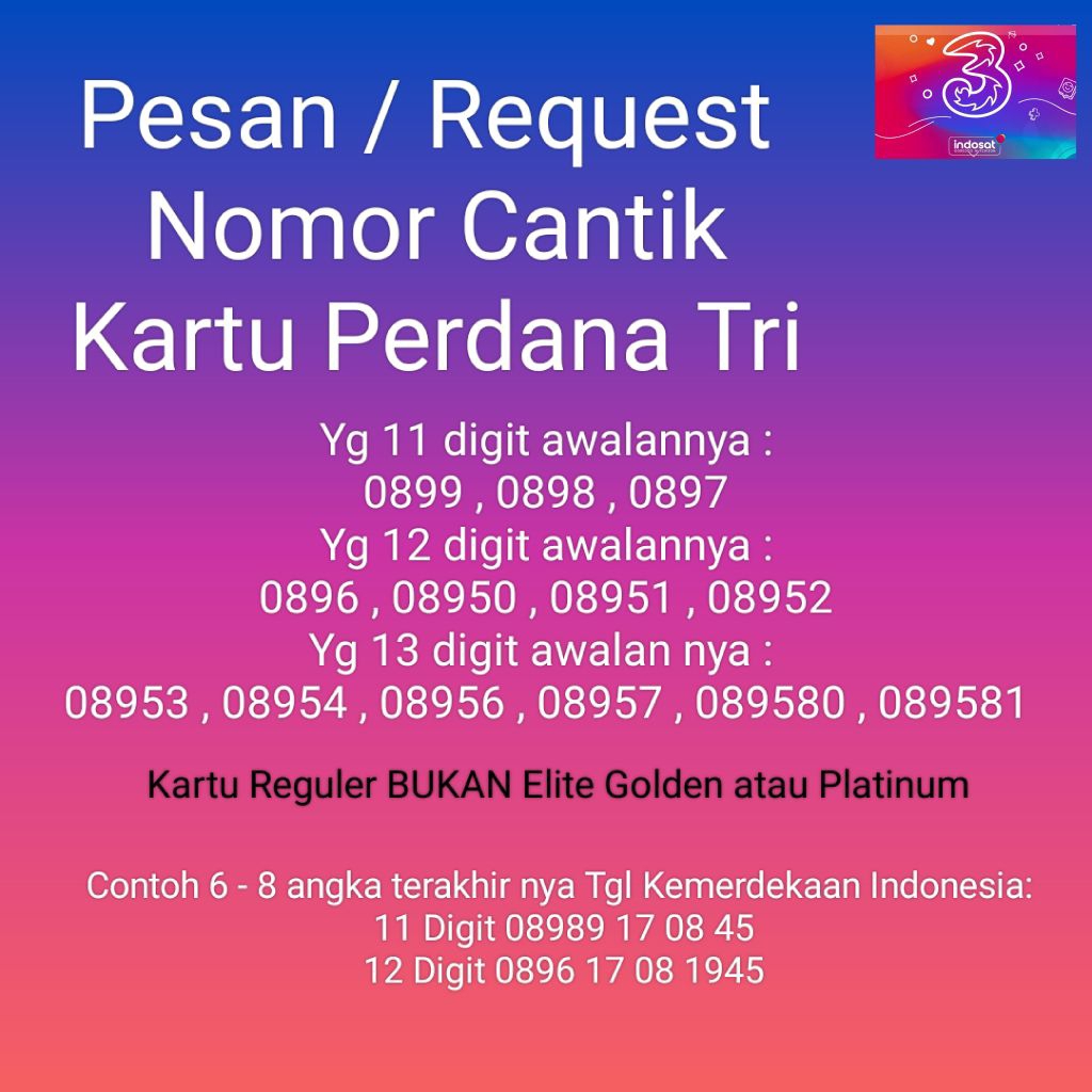 NOMOR CANTIK NOCAN Kartu Perdana Tri 3 Bisa Request Pesan Utk 6-8 Digit Terakhirnya Kartu Perdana 3 