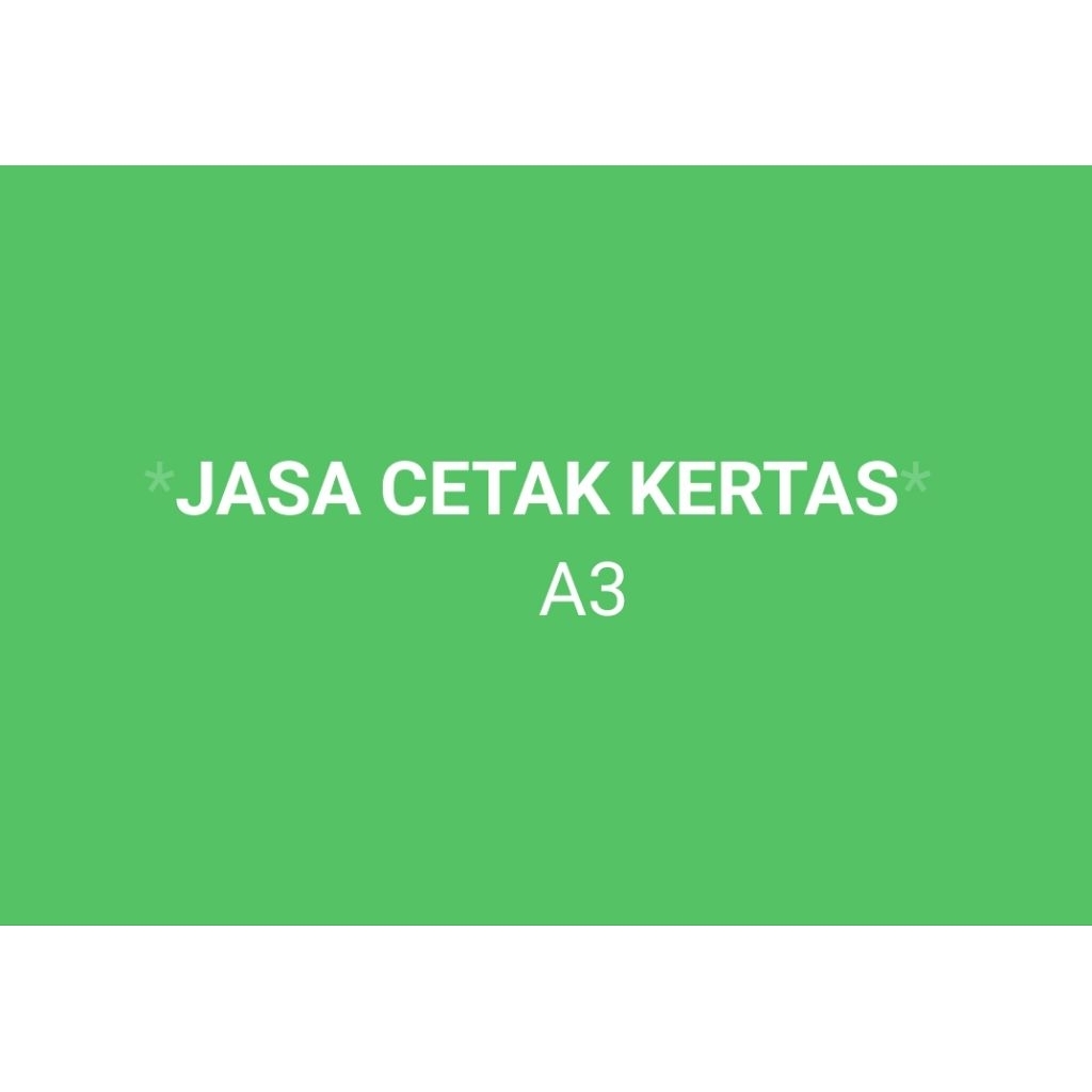 

Jasa Cetak Kertas A3