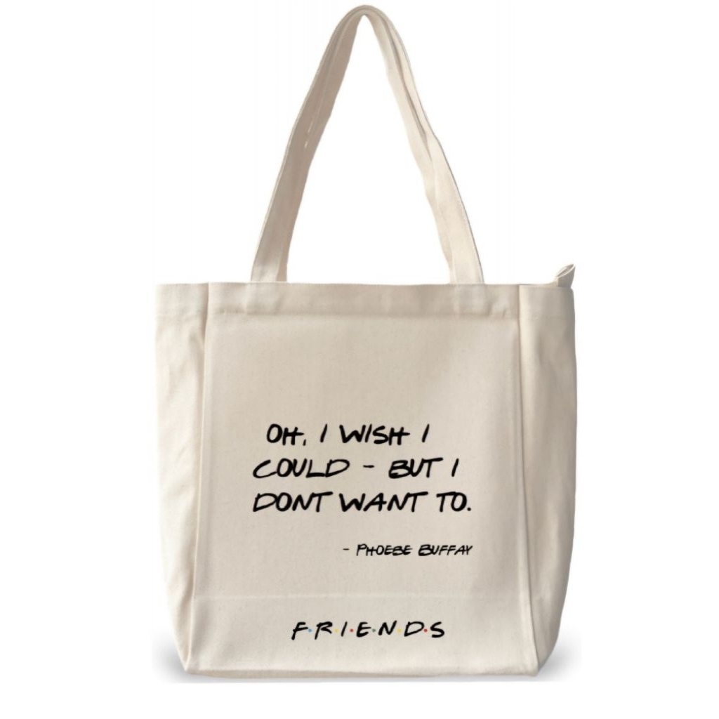 TOTEBAG FRIENDS TV SHOW QUOTE