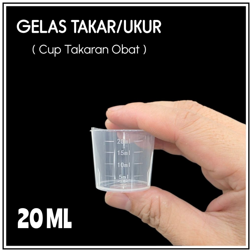 CUP OBAT 20ML ( 100PCS ) / CUP TAKAR OBAT 20ML ( 100PCS ) / TAKARAN OBAT 20ML FOOD GRADE ( PP ) / ME