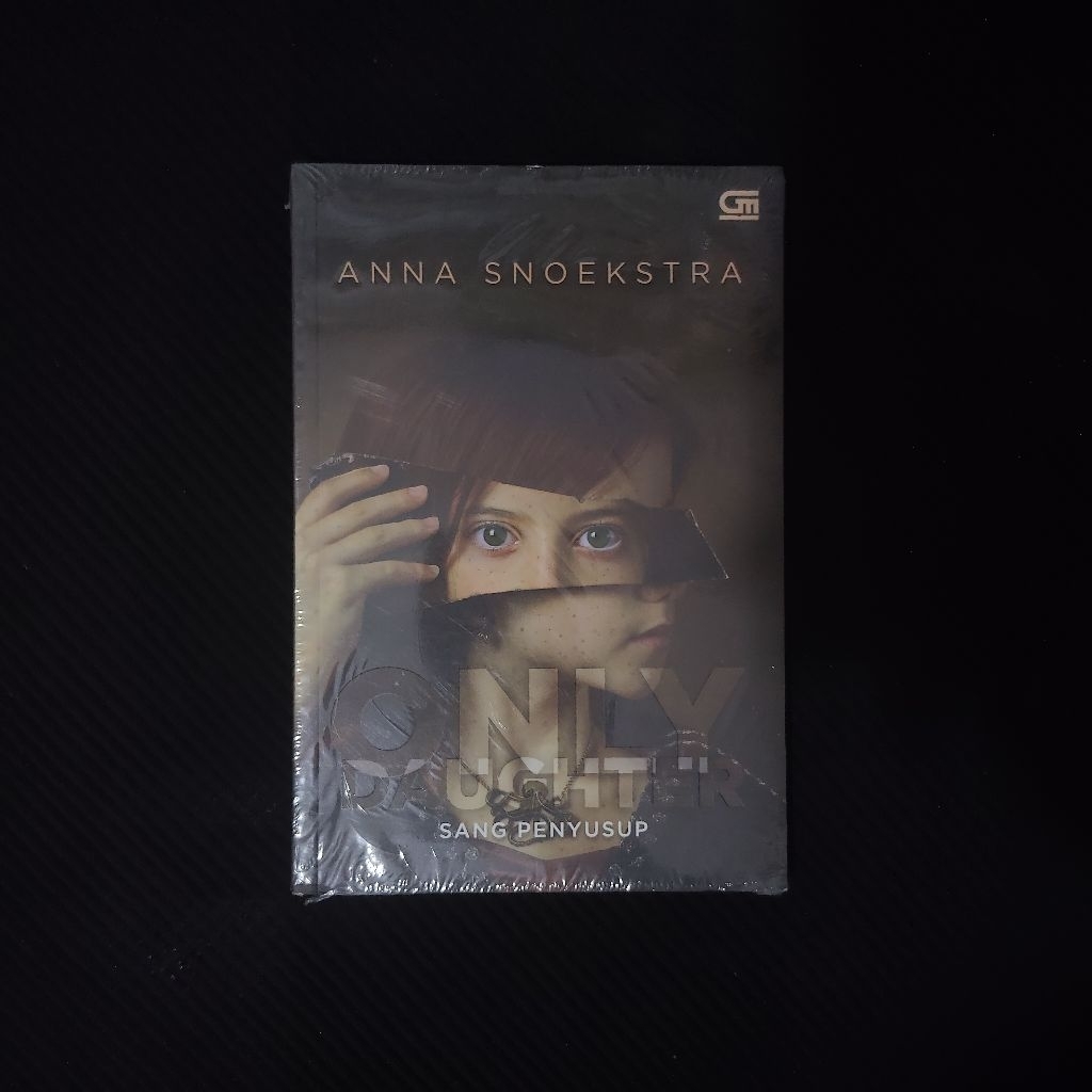 Buku Original • Only Daughter - Sang Penyusup / ANNA SNOEKSTRA