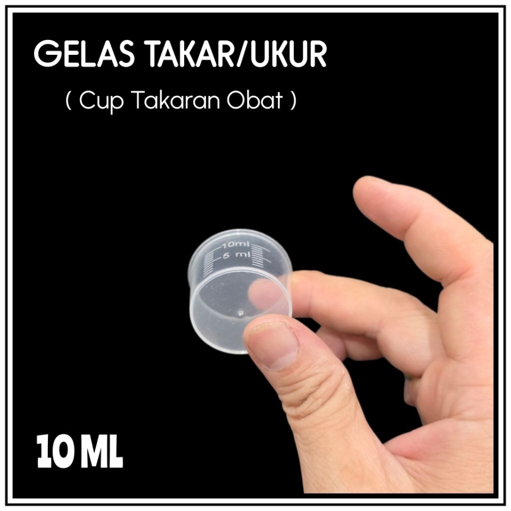 CUP OBAT 10ML ( 100PCS ) / CUP TAKAR OBAT 10ML ( 100PCS ) / TAKARAN OBAT 10ML FOOD GRADE ( PP ) / ME