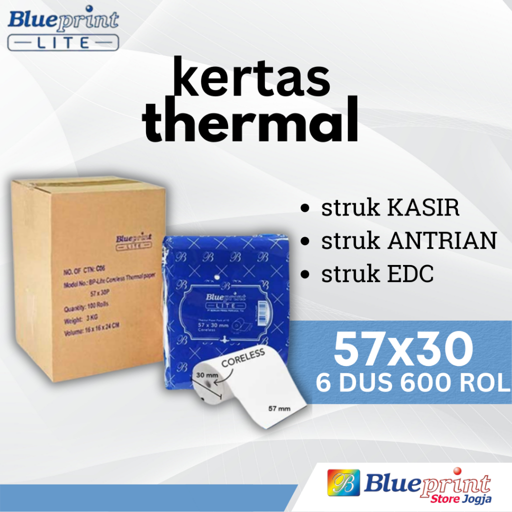 

6 DUS 600rol LITE 57x30 BLUEPRINT Kertas Thermal KASIR PPOB EDC Antrian Parkir Struk 58x30 57x31