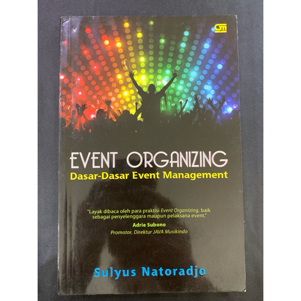 Event organizing dasar dasar event management by Sulyus natoradjo