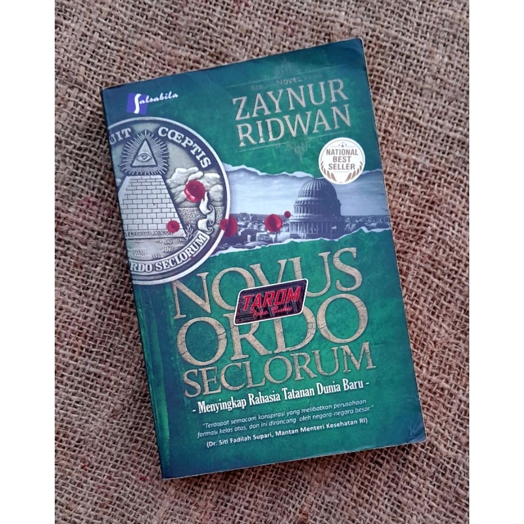 NOVUS ORDO SECLORUM (Menyingkap Rahasia Tatanan Dunia Baru) : Zaynur Ridwan
