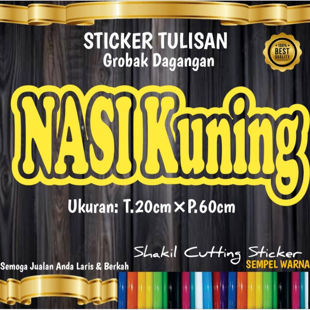 

Cutting Sticker TULISAN NASI KUNING,untuk nama jualan di gerobak & etalaseu