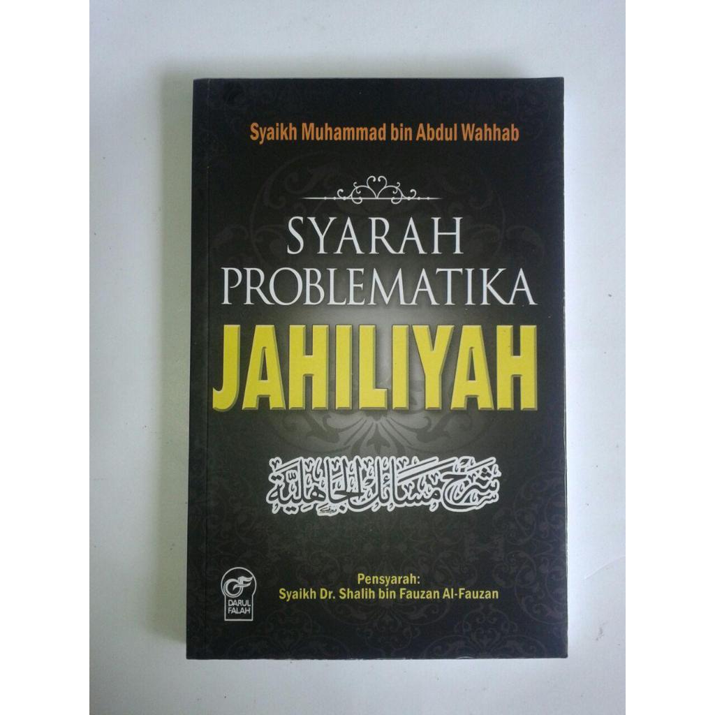 Buku Syarah Problematika Jahiliyah