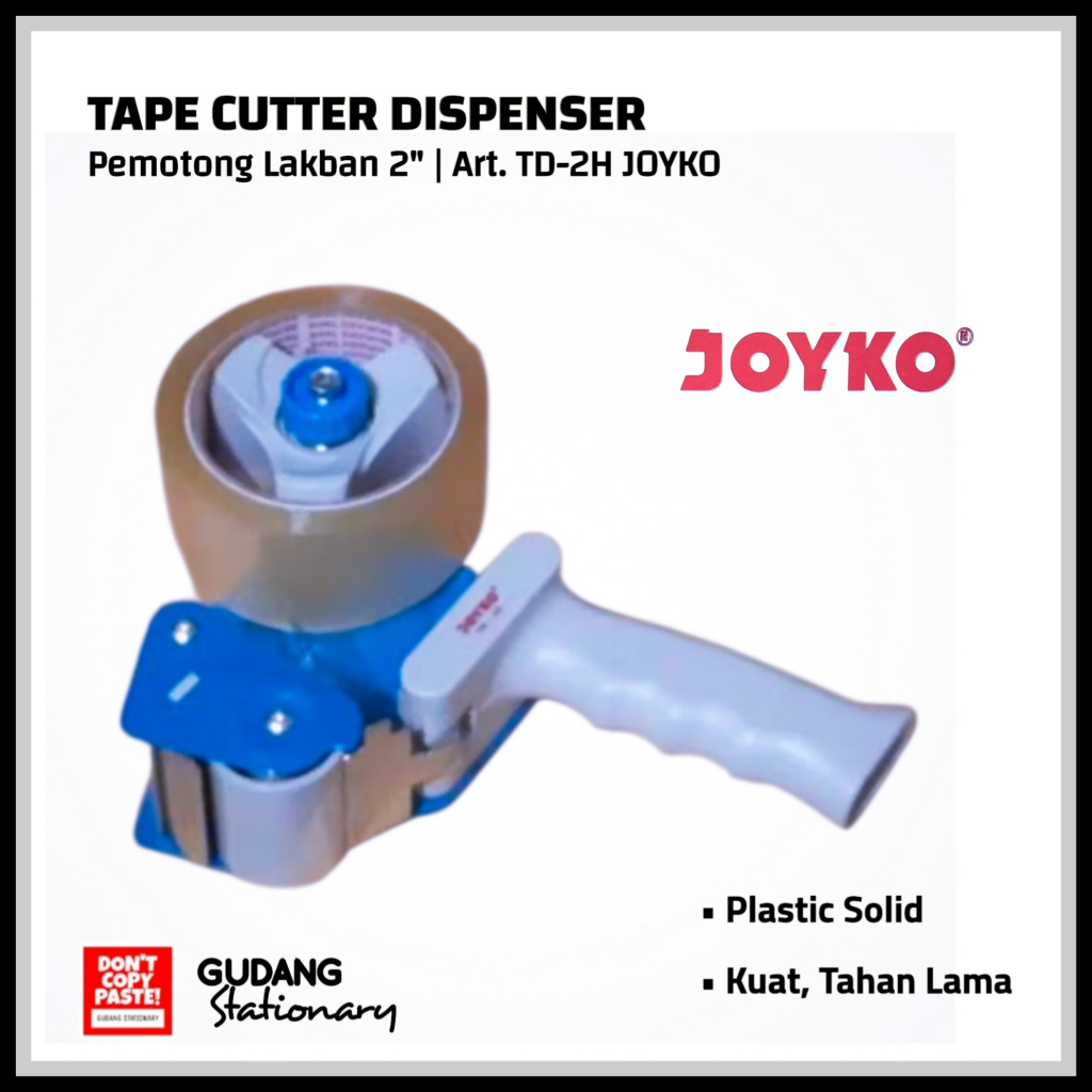 

Tape Cutter | Tape Dispenser | Pemotong Lakban 2" | Art. TD-2H JOYKO + Lakban