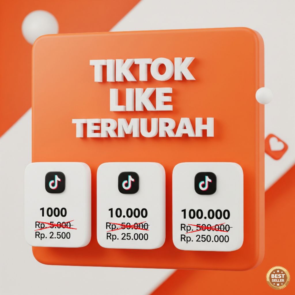 Jual Likes TikTok Murah | Jasa Tambah Likes TikTok Proses Kilat Termurah