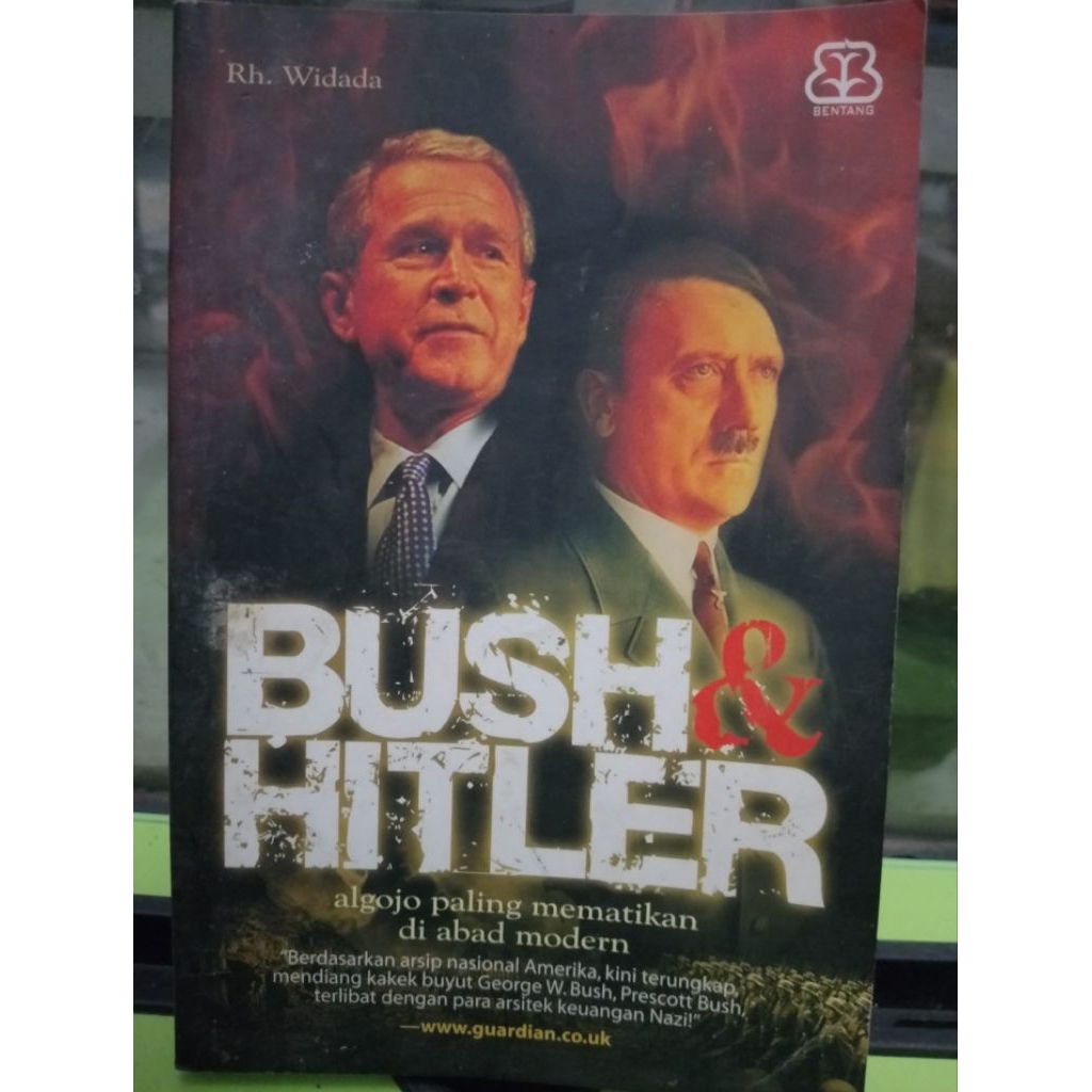 BUSH AND HILTER - ALGOJO PALING MEMATIKAN DI ABAD MODERN OLEH RH WIDADA