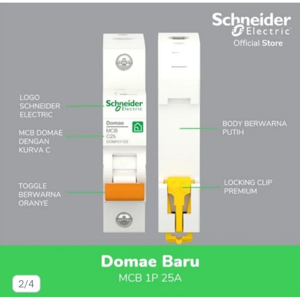MCB DOMAE SCHNEIDER 25 A
AMPERE 1 Phase