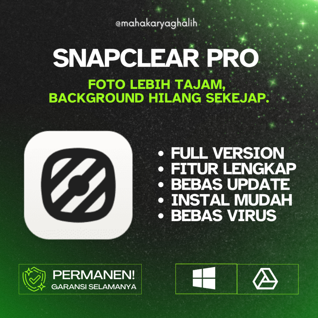 Snapclear Pro 2026 Full Original Lifetime – Software AI Upscale & Background Remover Otomatis untuk 