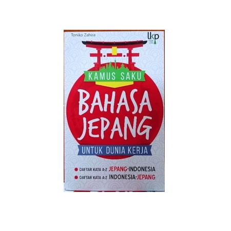 Buku Kamus Saku Bahasa Jepang Untuk Dunia Kerja by Toniko Zahira