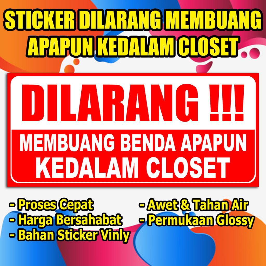 

STIKER DILARANG MEMBUANG APAPUN KEDALAM CLOSET