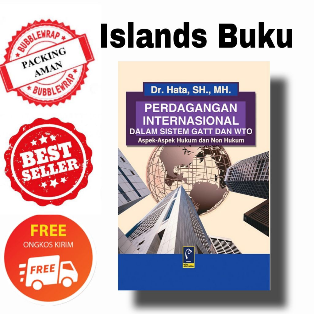 Buku Perdagangan Internasional Dalam Sistem GATT dan WTO