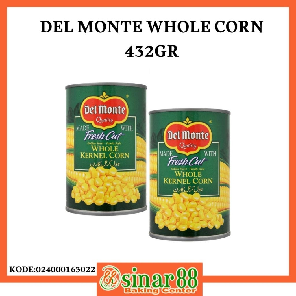 

DEL MONTE WHOLE CORN 432GR
