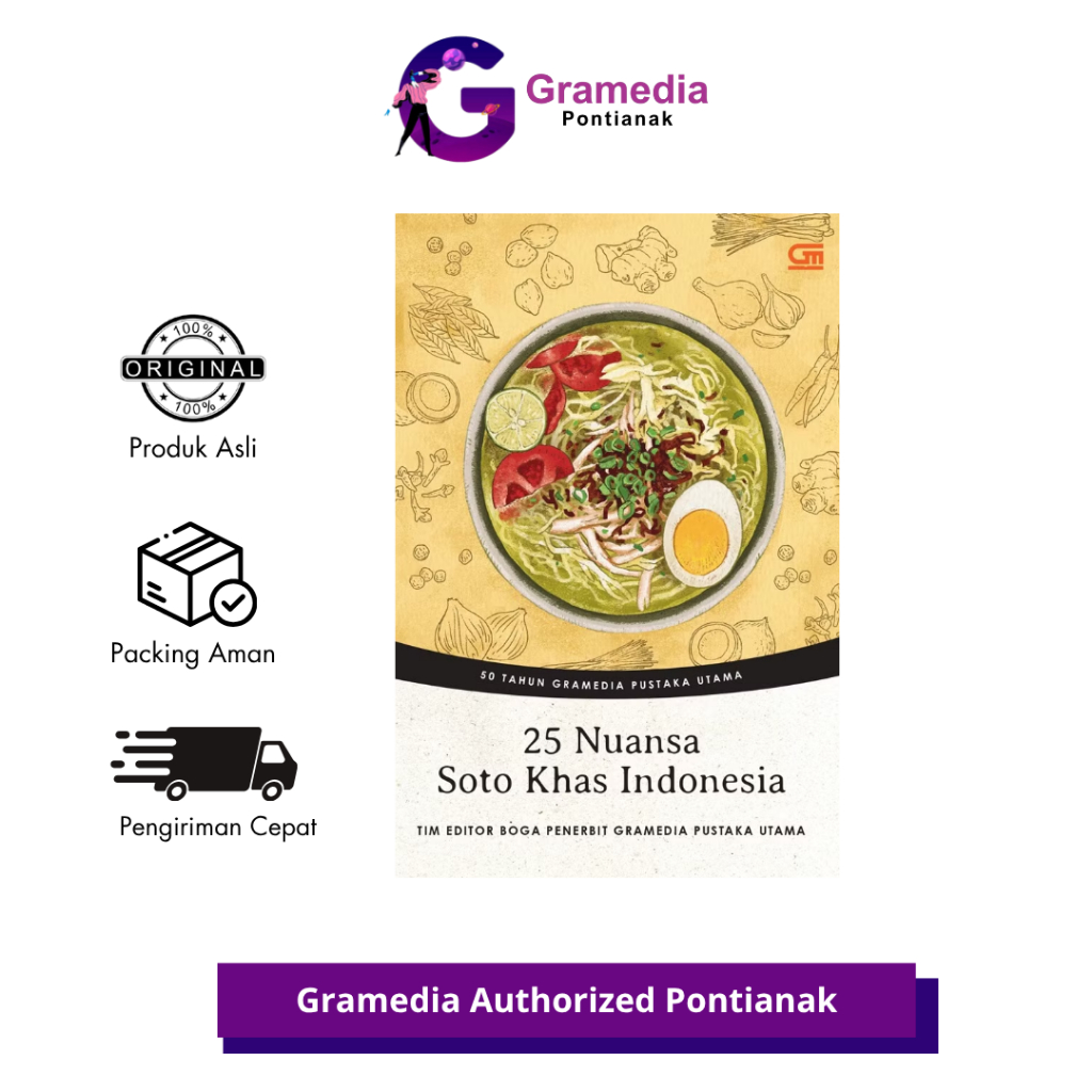 GRAMEDIA PONTIANAK - GPU 50 25 NUANSA SOTO KHAS INDONESIA - BUKU RESEP & MASAKAN