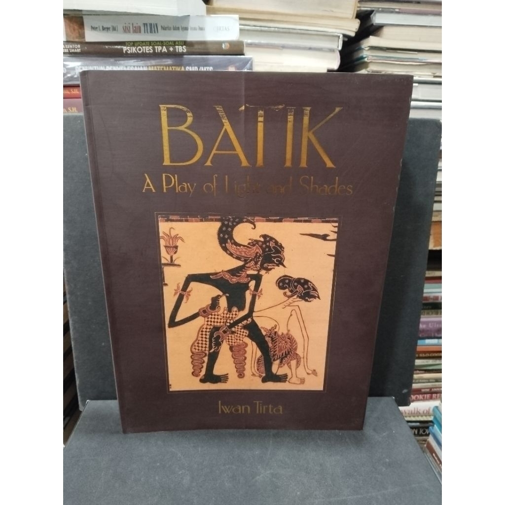 Buku original BATIK A PLAY OF LIGHT AND SHADES by Iwan Tirta