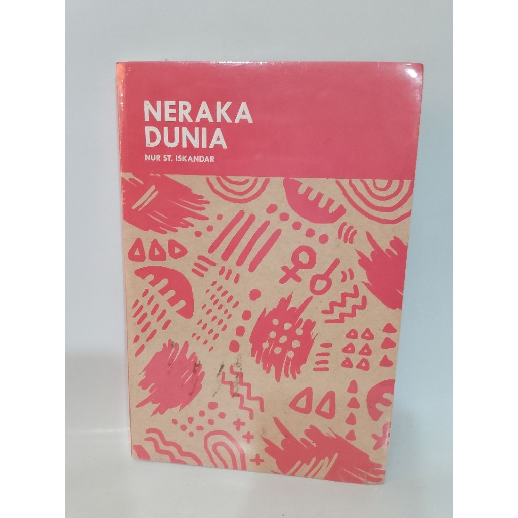 Buku SASTRA - NERAKA DUNIA - Nur ST.iskandar