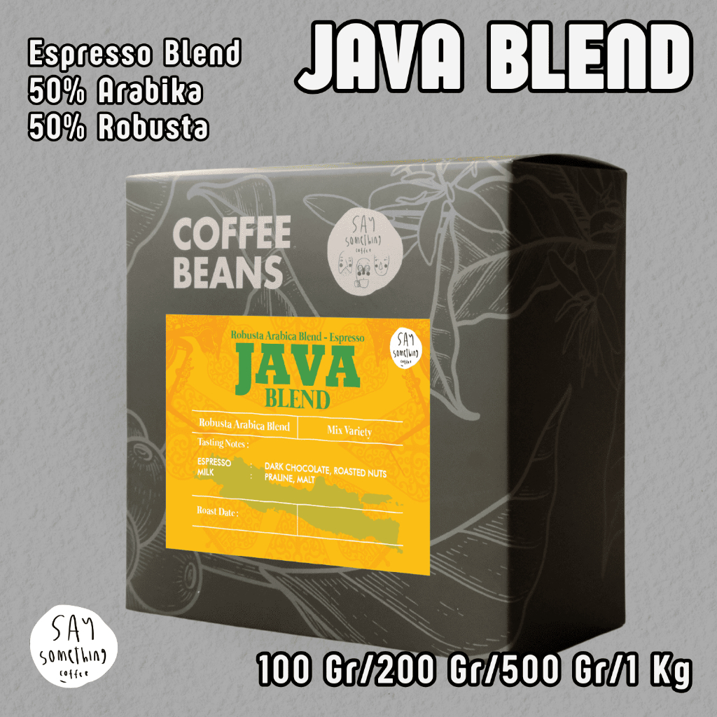 

Say Something Coffee Biji Kopi Arabika Robusta Java Blend - Espresso Blend Arabika 50% Robusta 50%