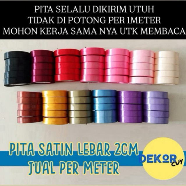 

[HARGA PER 1 METER DAN AKAN DIKIRIM UTUH TANPA DI POTONG] PITA SATIN IMPORT UKURAN LEBAR 2 CM / (bisa beli ecer per meter) / pita kado gift bouquet bunga dekorasi