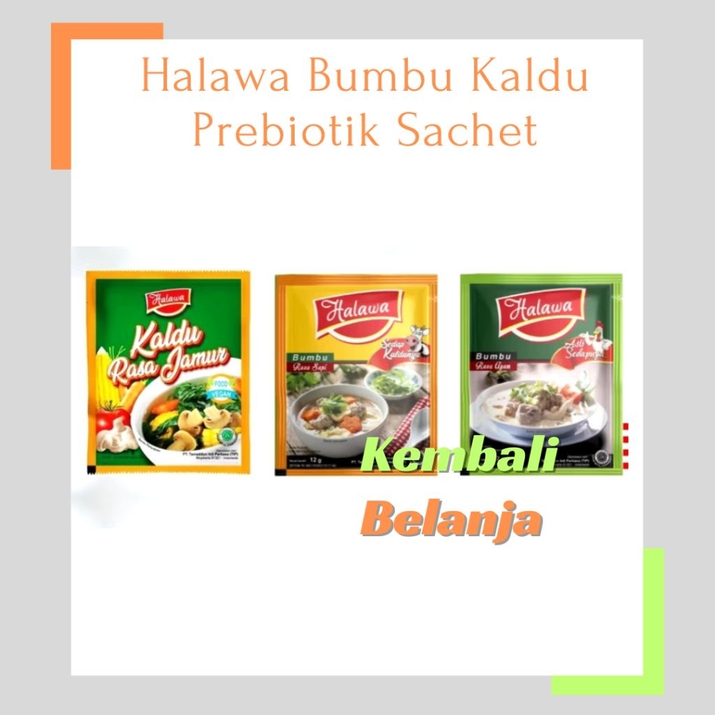 

Halawa Bumbu Kaldu Sachet Varian Ayam/ Sapi/ Jamur/ Halawa Penyedap Mpasi/ Halawa Bumbu Masak Sehat/ Kaldu Penyedap Sehat