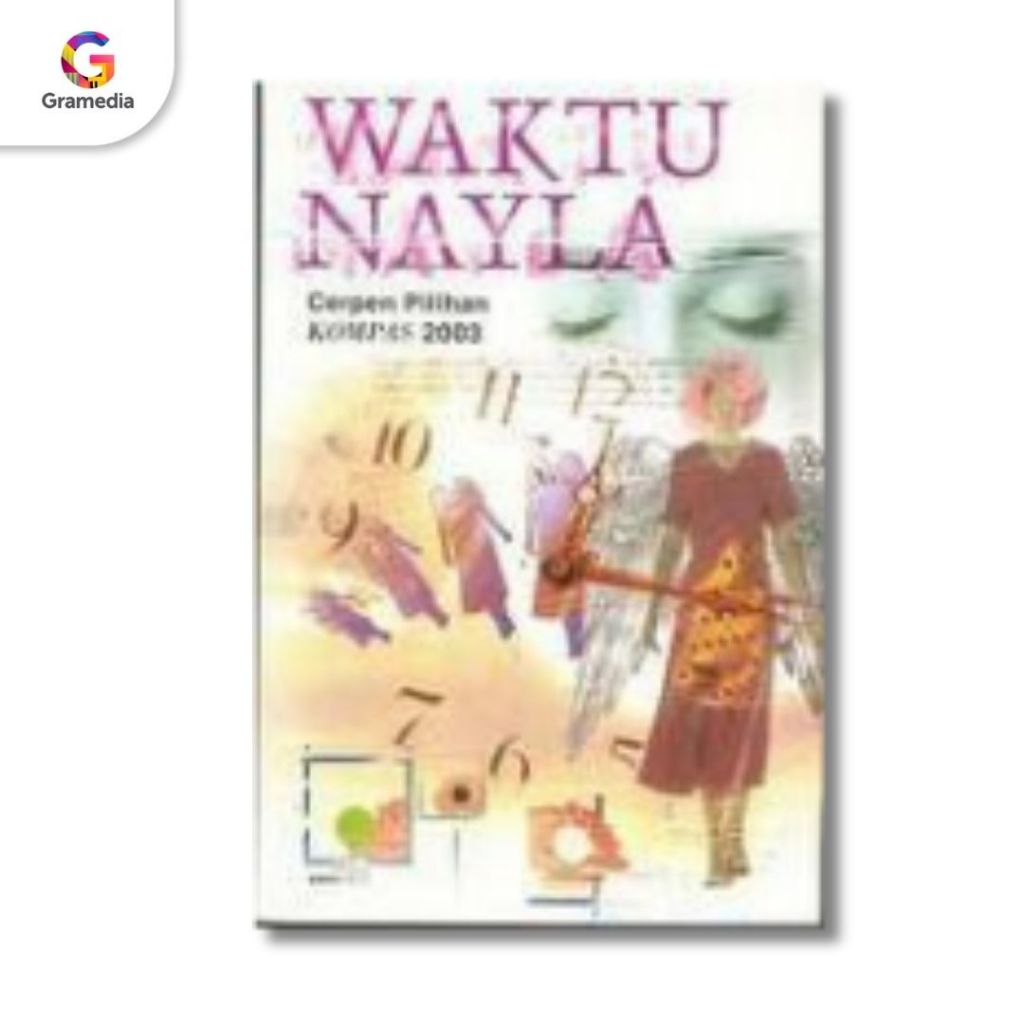 Gramedia Yogya - Waktu Nayla: cerpen pilihan KOMPAS 2003