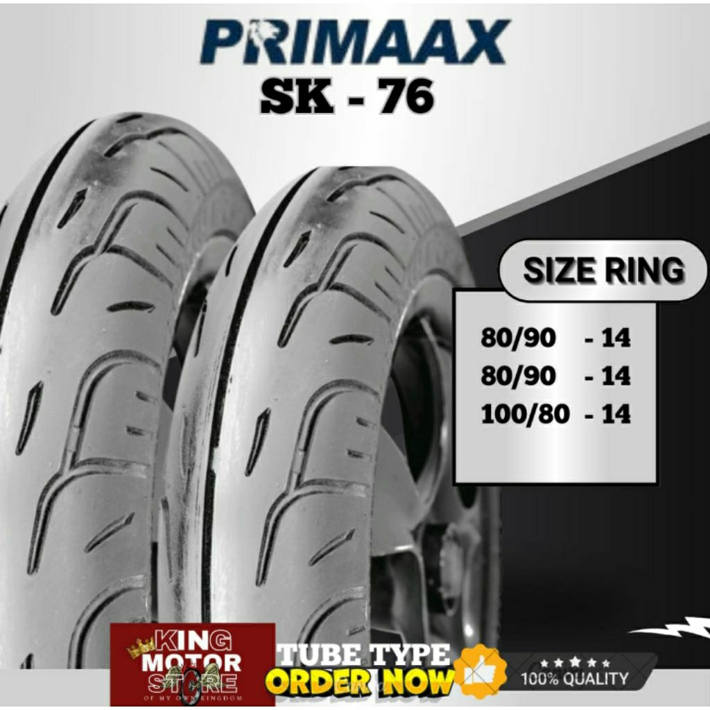BAN PRIMAAX MATIC SK 76 UKURAN 80/90 RING 14 90/90 RING 14 100/80 RING 14 TIPE BAN TUBE TYPE(BAN DAL
