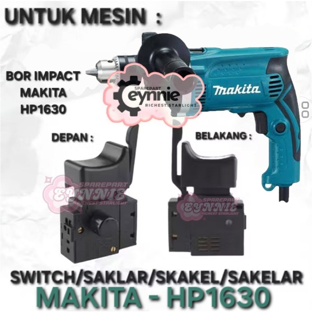 SWITCH MAKITA HP1630 SWIT SAKELAR SKAKEL SAKLAR MESIN BOR IMPACT MAKITA HP 1630