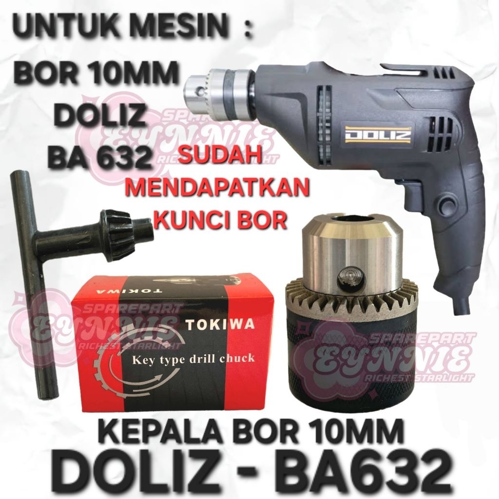 KEPALA BOR DOLIZ BA632 CHUCK BOR 10MM 10 MM DOLIZ BA 632 TOKIWA