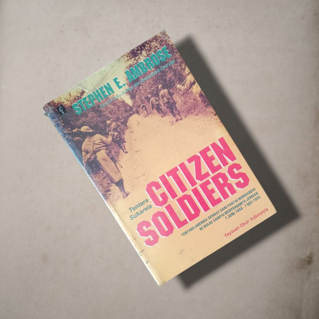 Citizen Soldiers - Stephen E. Ambrose