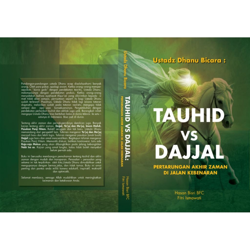 [Buku ORI] Ustadz Dhanu Bicara: Tauhid VS Dajjal, Pertarungan Akhir Zaman di Jalan Kebenaran