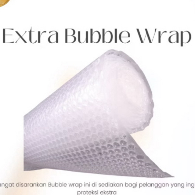 

EXTRA BUBBLE WRAP