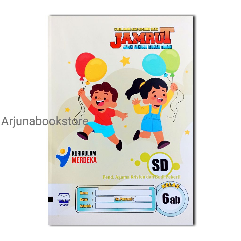 BUKU LKS JAMRUT AGAMA KRISTEN KELAS 6 SD Semester 1 Dan 2 KURIKULUM MERDEKA