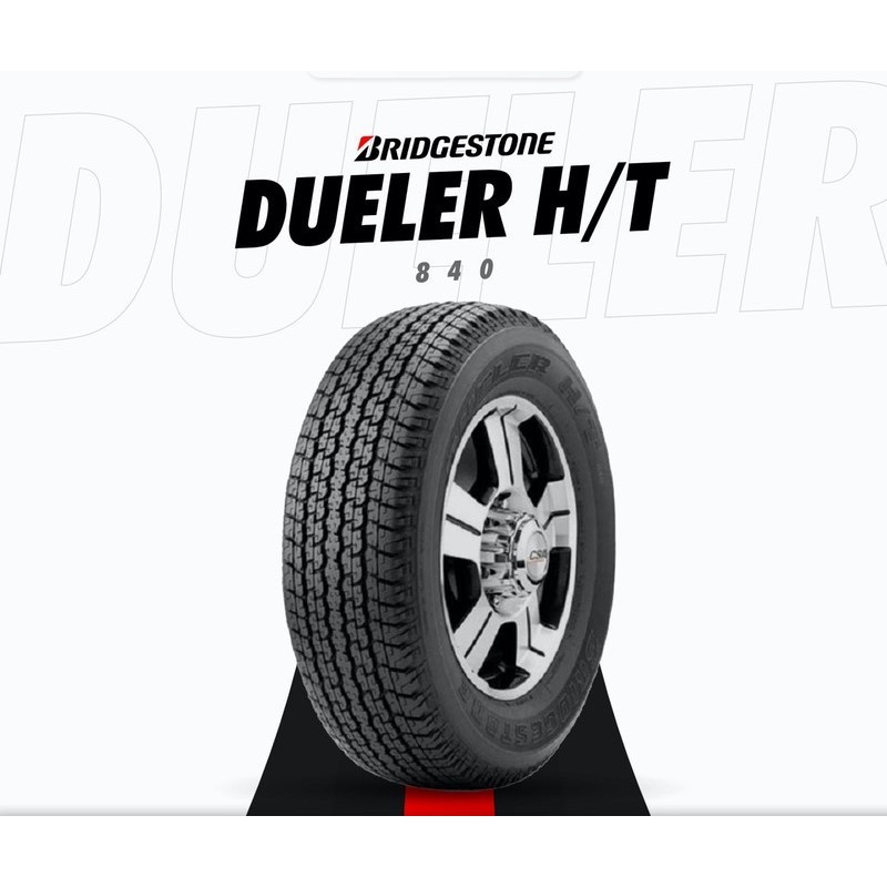 Ban Mobil Standar Isuzu D-Max,Chevrolet GMI700 BRIDGESTONE DUELER H/T 840 17 255/65R17 110S