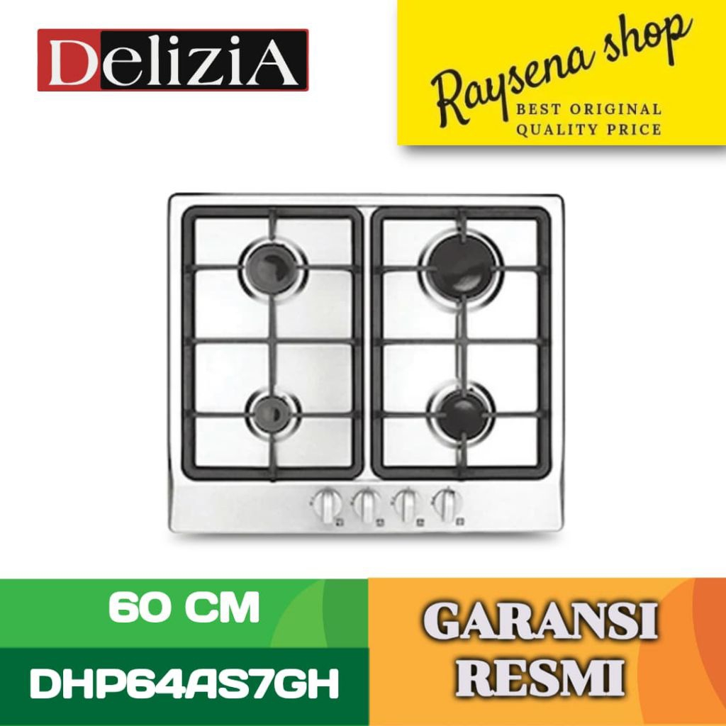 DELIZIA DHP 64AS7 GH (IX) /
DHP64AS7/64AS7GH Built In Hob Stainless steel kompor tanam 4 tungku