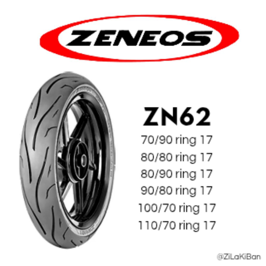 BAN LUAR, BAN MOTOR ZENEOS ZN62 RING17 70/90-17 80/80-17 80/90-17 90/80-17 100/70-17