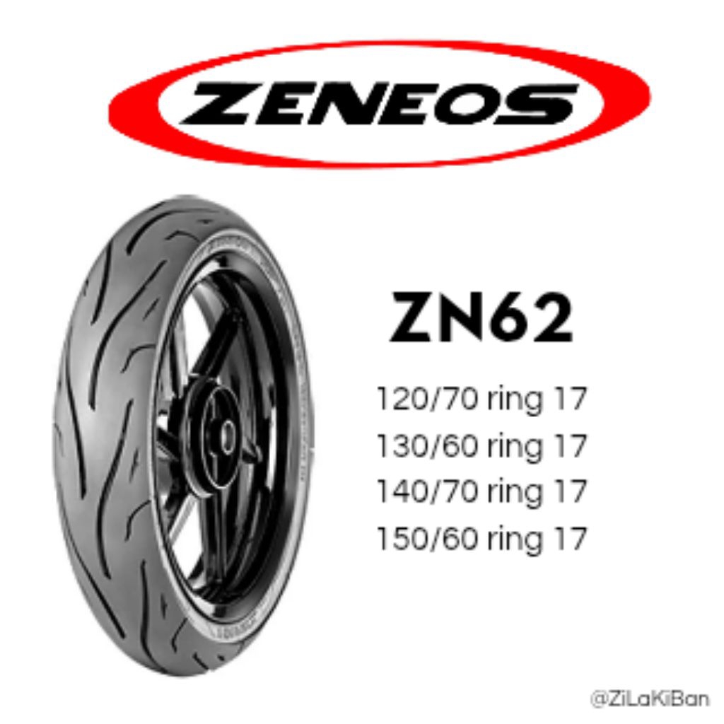 BAN LUAR MOTOR ZENEOS ZN62 RING17 120/70-17 130/60-17 140/70-17 150/60-17