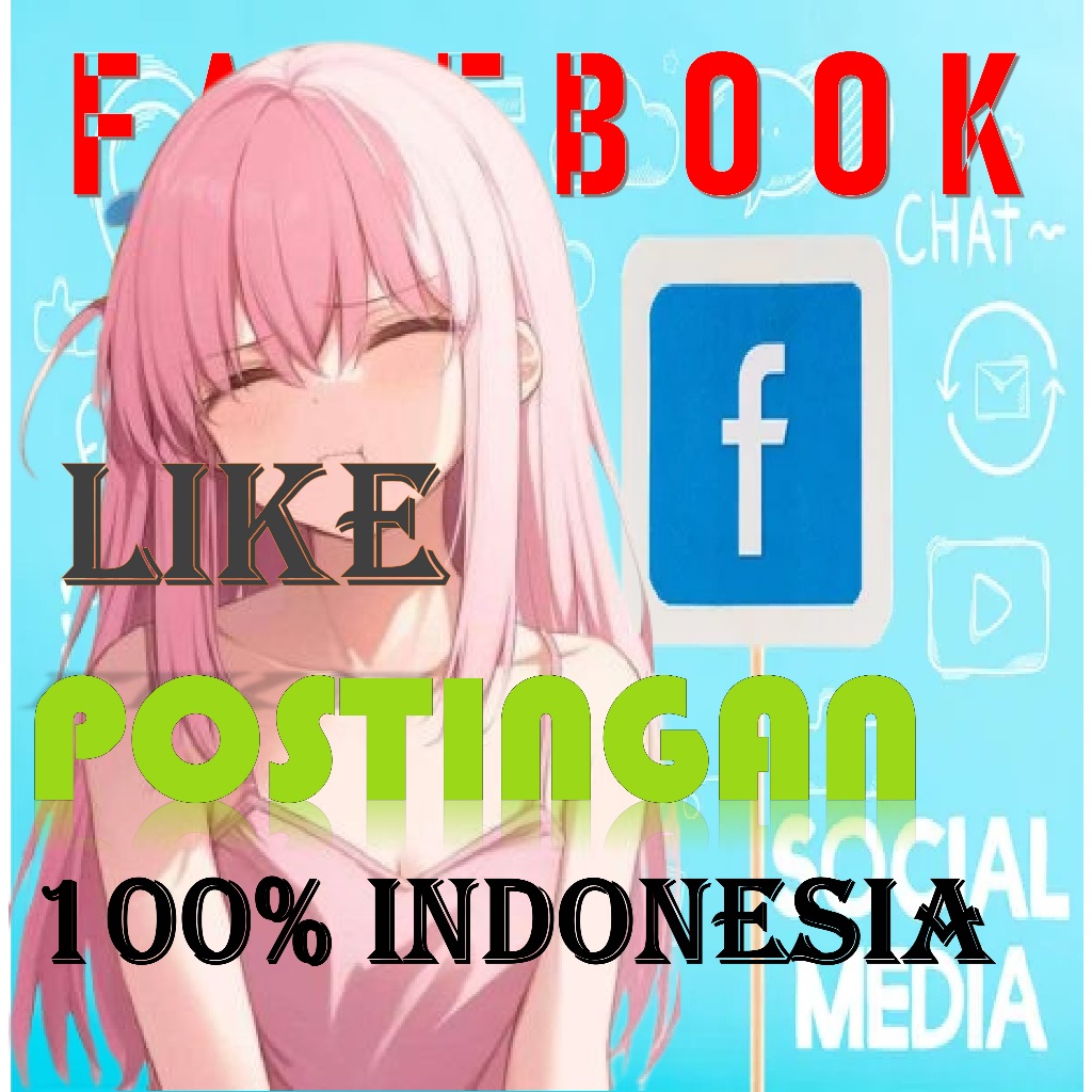 FACEBOOK LIKE POSTINGAN REEL, VIDEO, FOTO 100% INDONESIA
